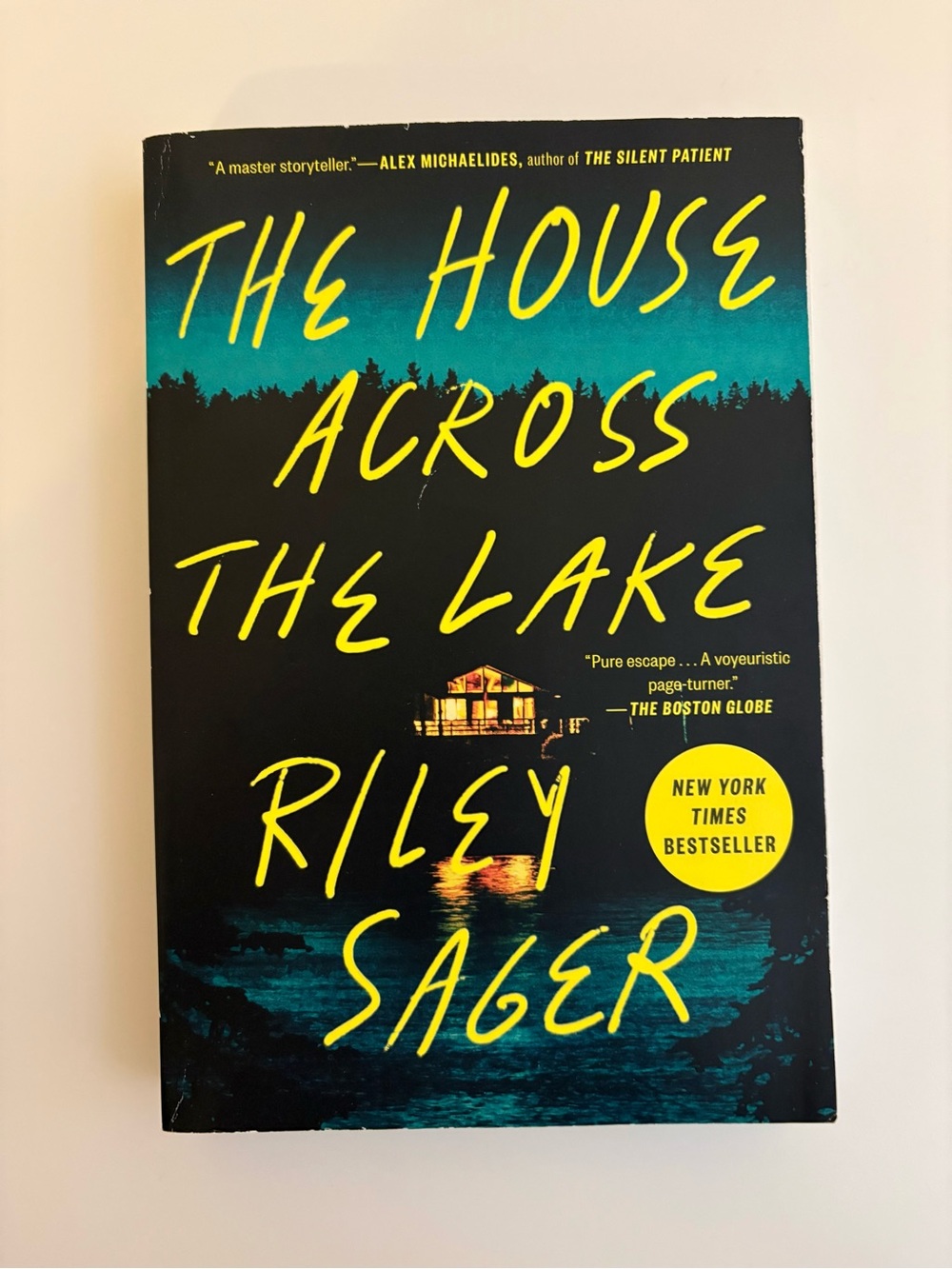 New York Times Bestseller The House Across the Lake by Riley Sager